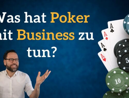 Was hat Poker mit Business zu tun? (VIDEO)